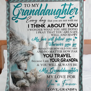 50% OFF Best Gift-Grandpa To Granddaughter - I THINK ABOUT YOU - Blanket