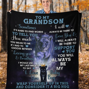 Grandma To Grandson - I WILL ALWAYS BE THERE TO SUPPORT YOU - Blanket